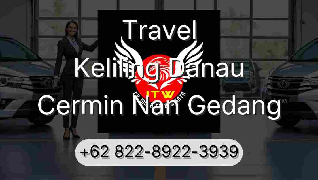 Travel Keliling Danau Cermin Nan Gedang