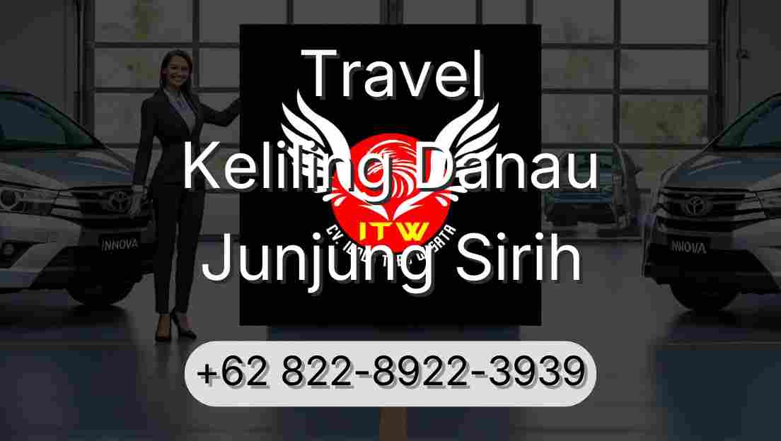Travel Keliling Danau Junjung Sirih