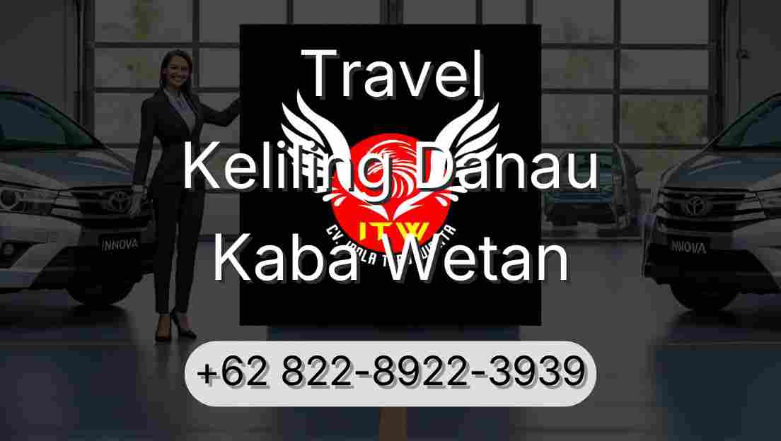 Travel Keliling Danau Kaba Wetan