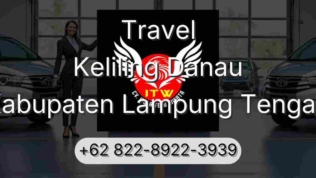 Travel Keliling Danau Kabupaten Lampung Tengah