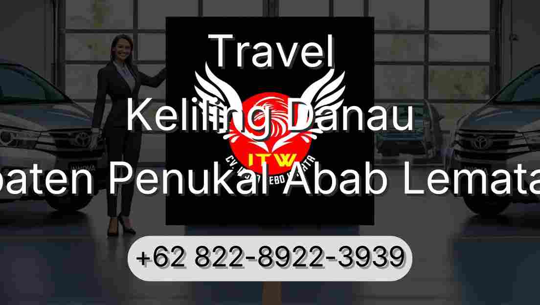 Travel Keliling Danau Kabupaten Penukal Abab Lematang Ilir