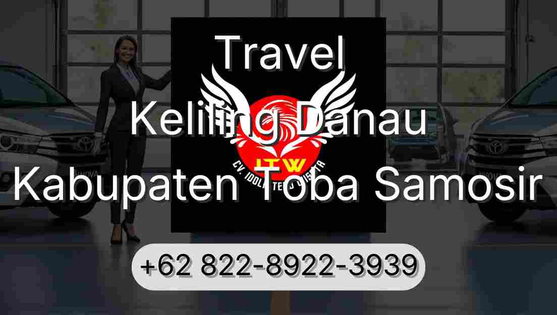 Travel Keliling Danau Kabupaten Toba Samosir