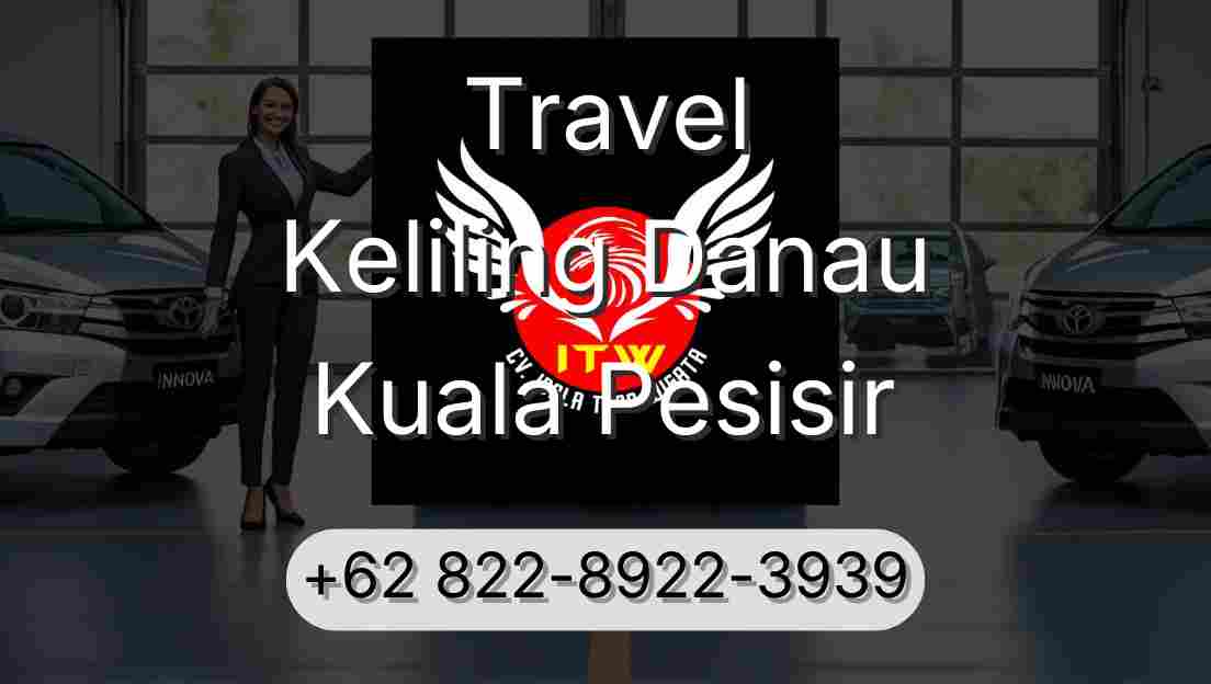 Travel Keliling Danau Kuala Pesisir