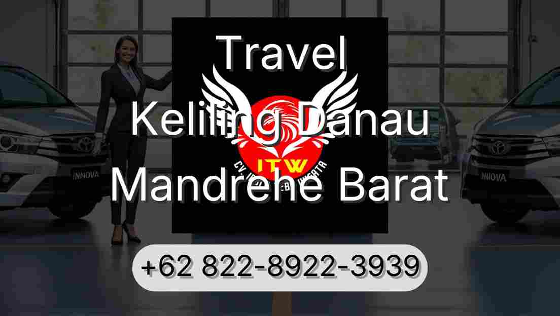 Travel Keliling Danau Mandrehe Barat