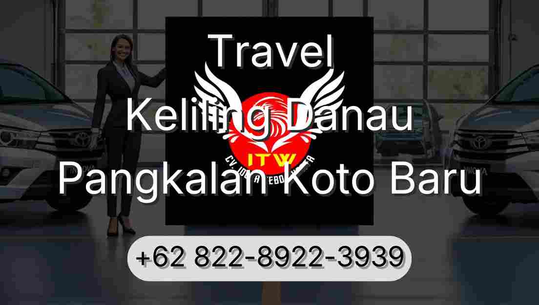 Travel Keliling Danau Pangkalan Koto Baru