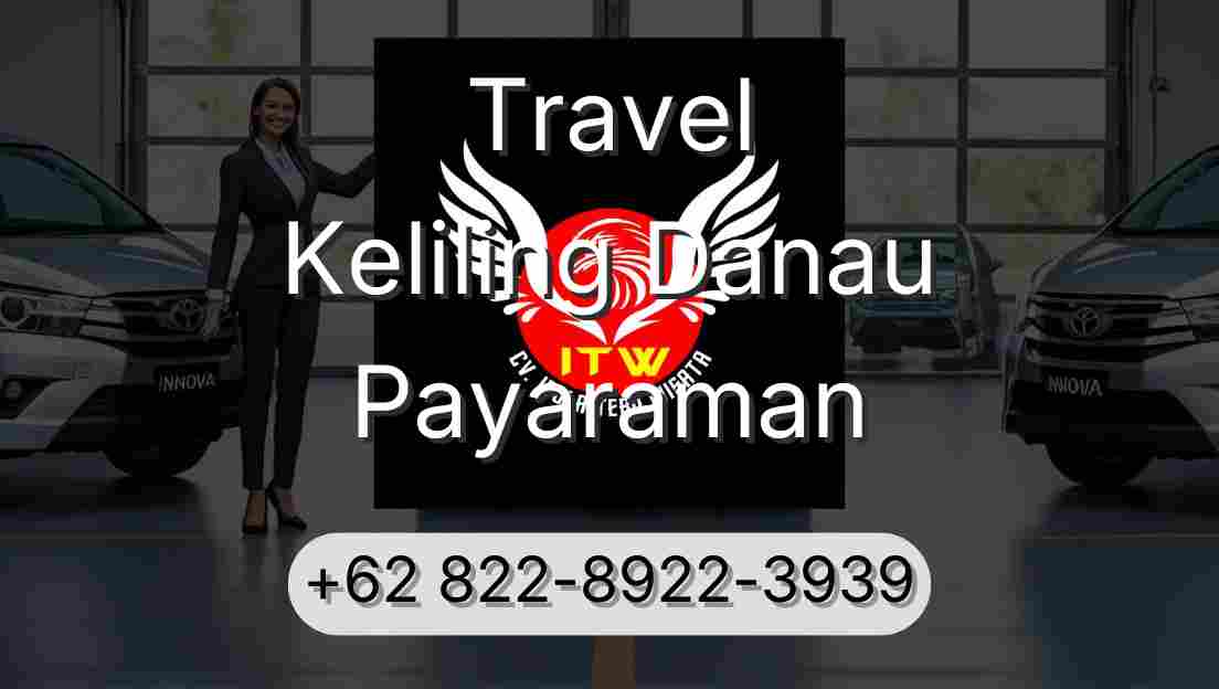 Travel Keliling Danau Payaraman