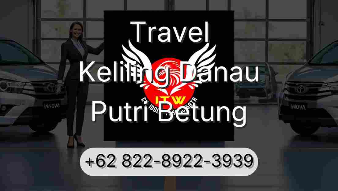 Travel Keliling Danau Putri Betung