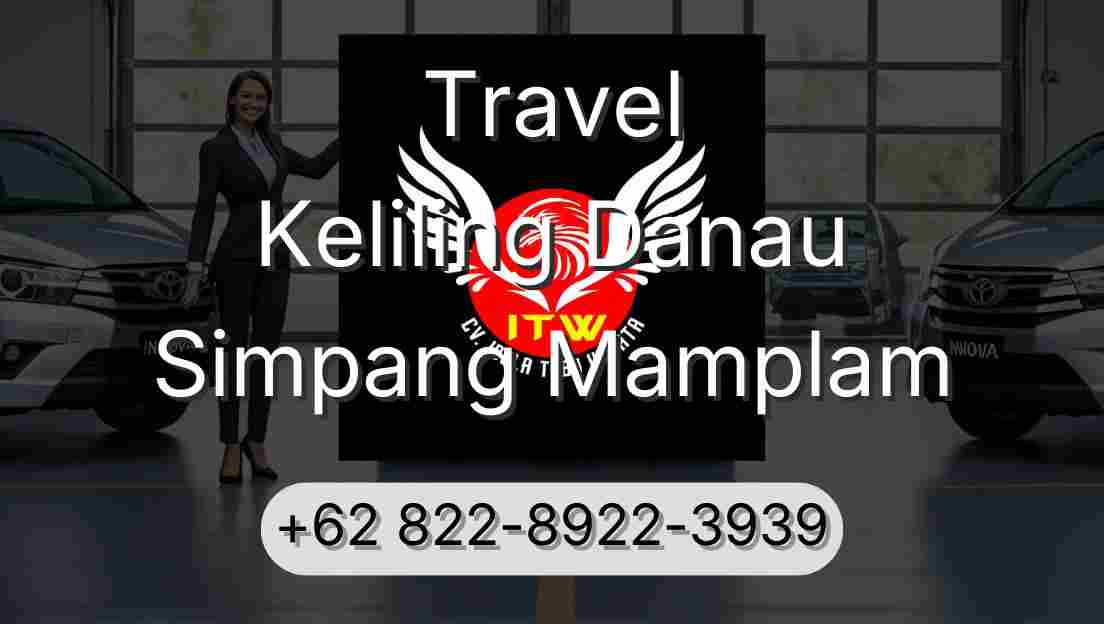 Travel Keliling Danau Simpang Mamplam