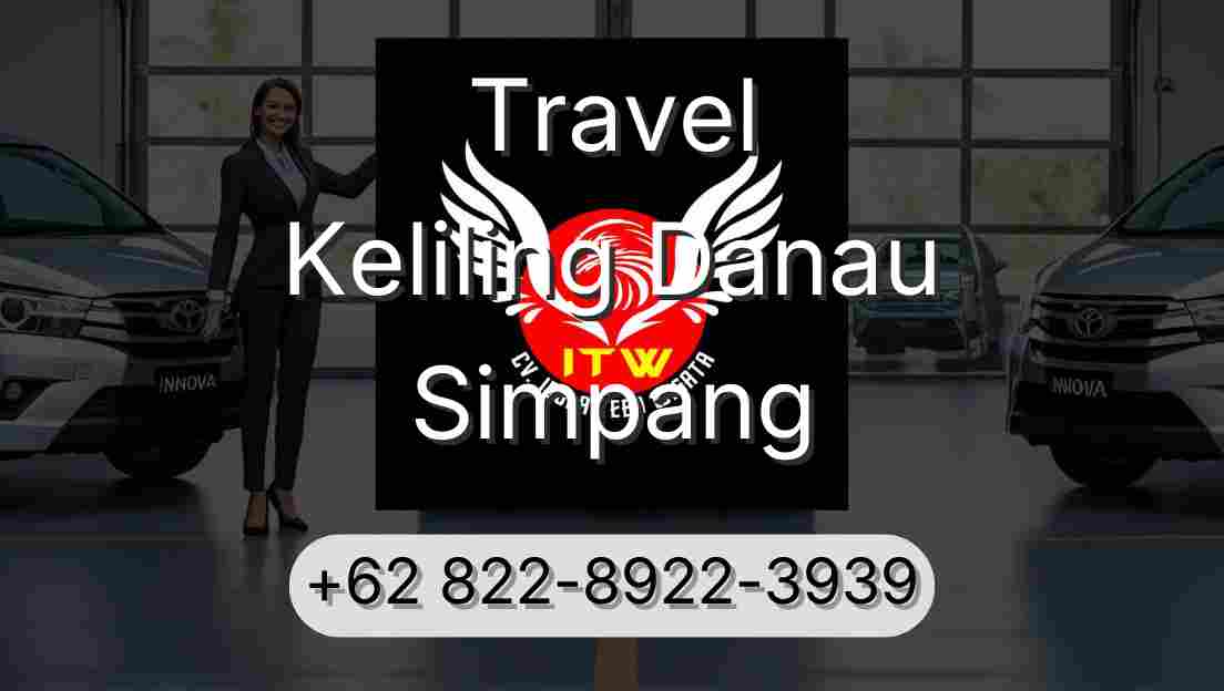 Travel Keliling Danau Simpang
