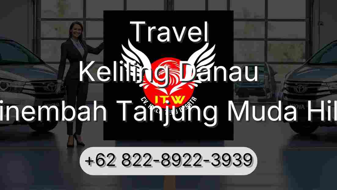 Travel Keliling Danau Sinembah Tanjung Muda Hilir