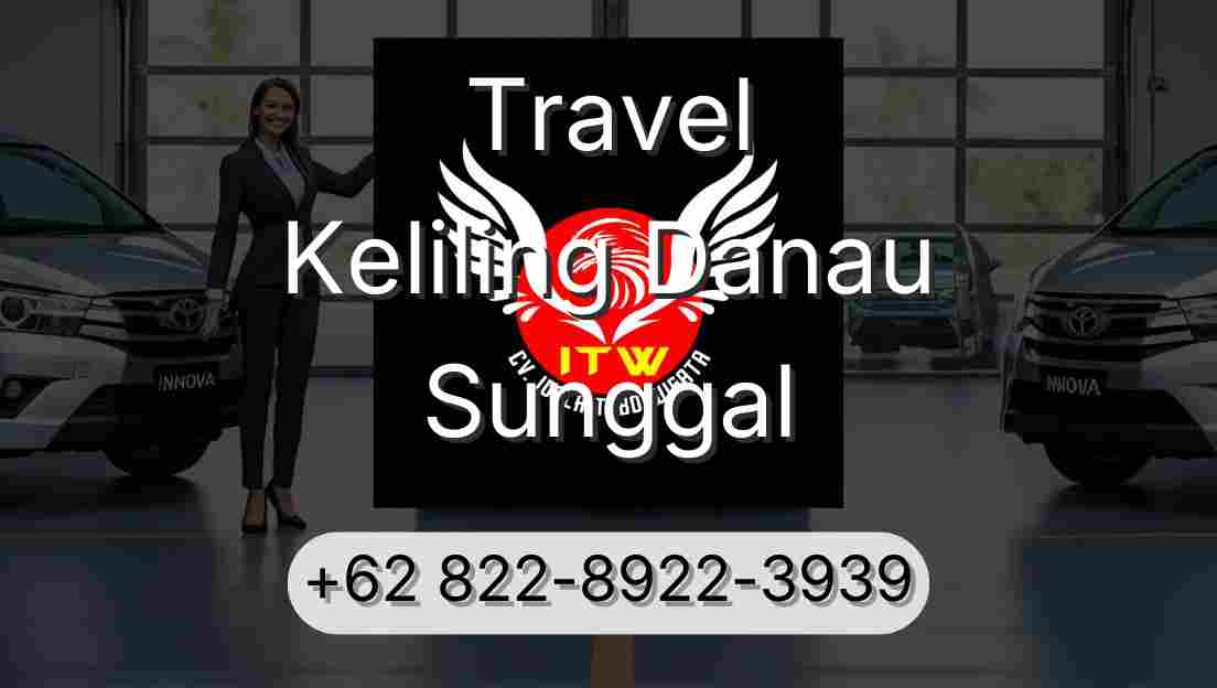 Travel Keliling Danau Sunggal