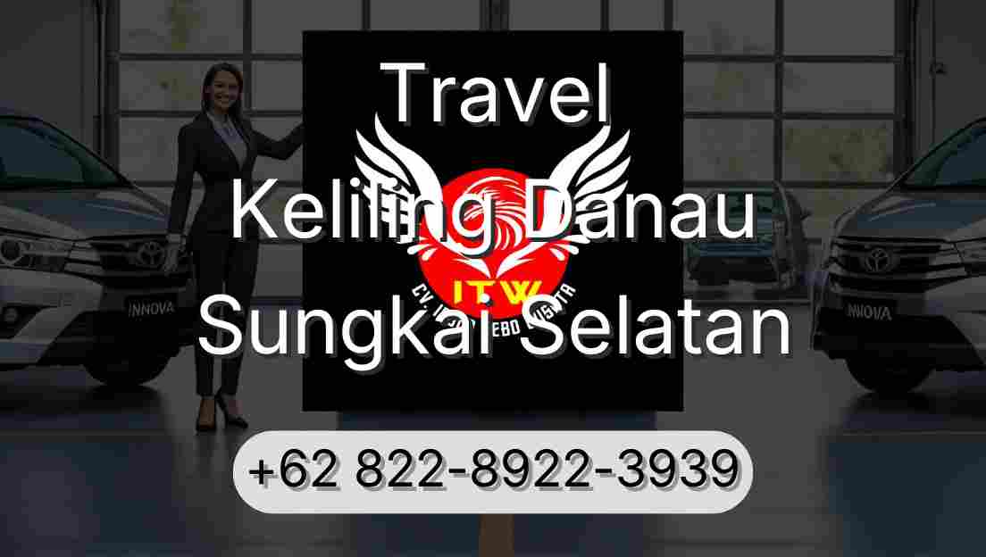 Travel Keliling Danau Sungkai Selatan
