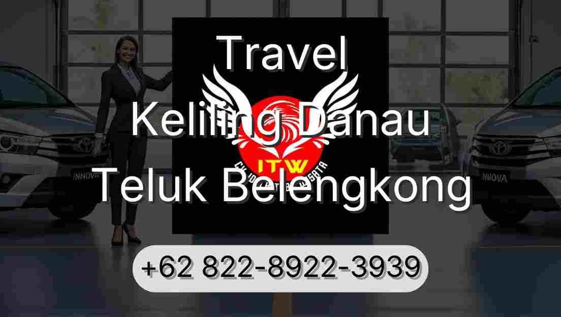 Travel Keliling Danau Teluk Belengkong