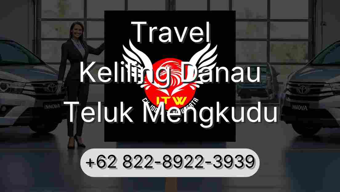 Travel Keliling Danau Teluk Mengkudu