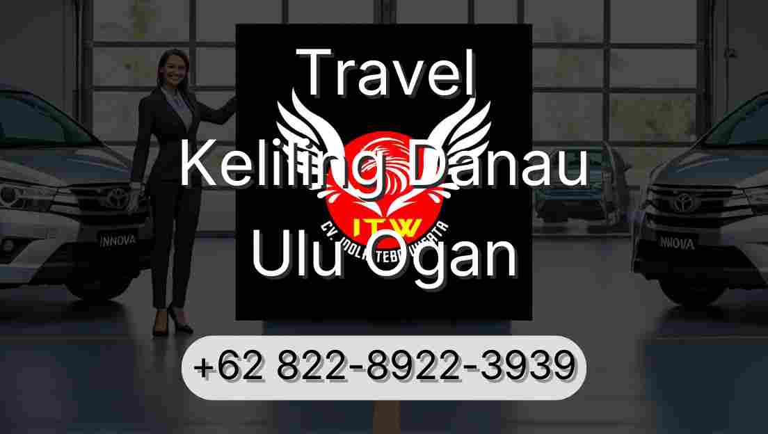 Travel Keliling Danau Ulu Ogan