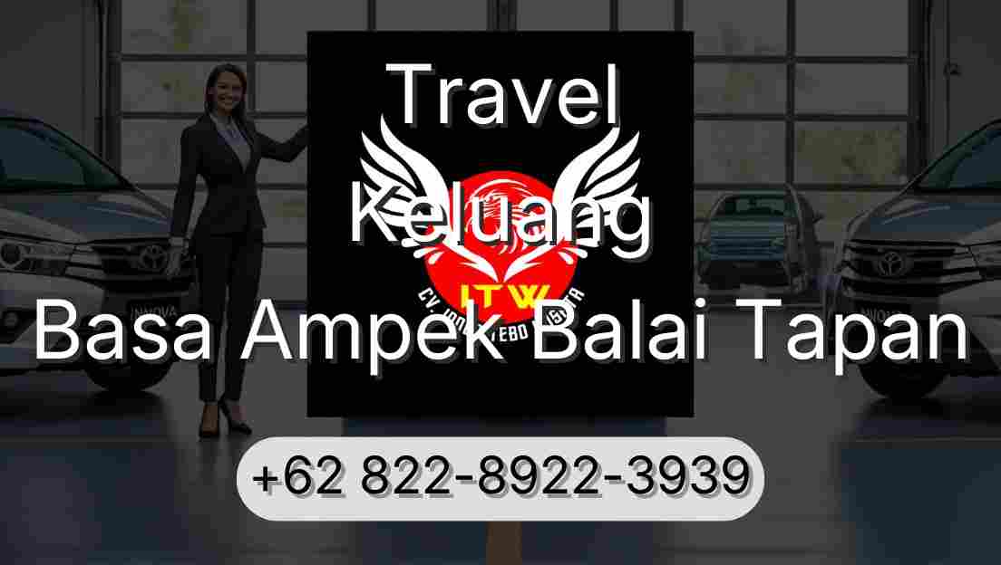 Travel Keluang Basa Ampek Balai Tapan