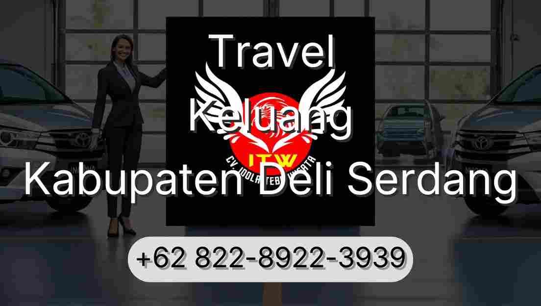 Travel Keluang Kabupaten Deli Serdang