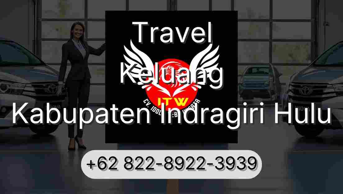 Travel Keluang Kabupaten Indragiri Hulu