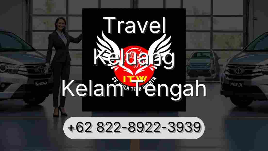 Travel Keluang Kelam Tengah