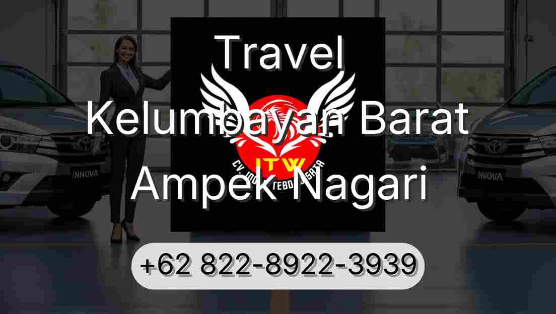 Travel Kelumbayan Barat Ampek Nagari