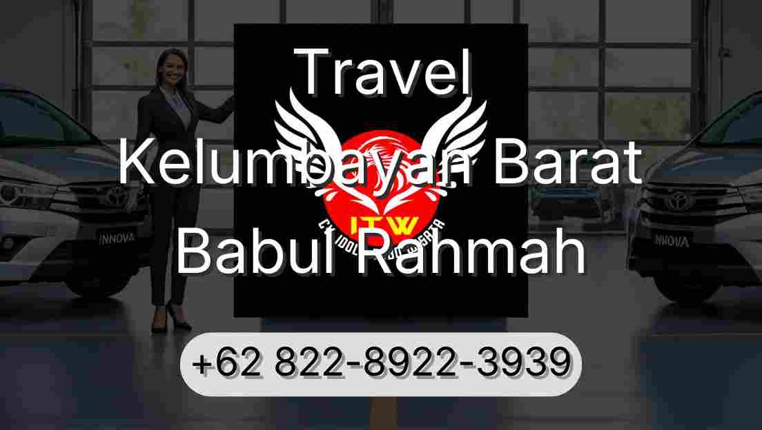 Travel Kelumbayan Barat Babul Rahmah