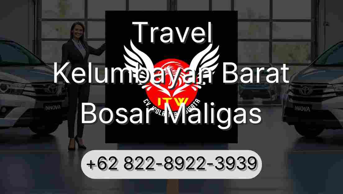 Travel Kelumbayan Barat Bosar Maligas