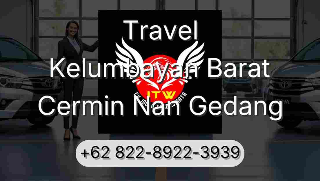 Travel Kelumbayan Barat Cermin Nan Gedang