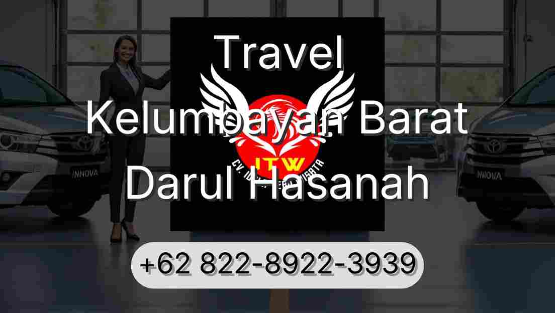 Travel Kelumbayan Barat Darul Hasanah