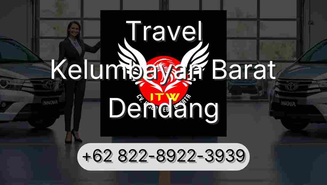 Travel Kelumbayan Barat Dendang