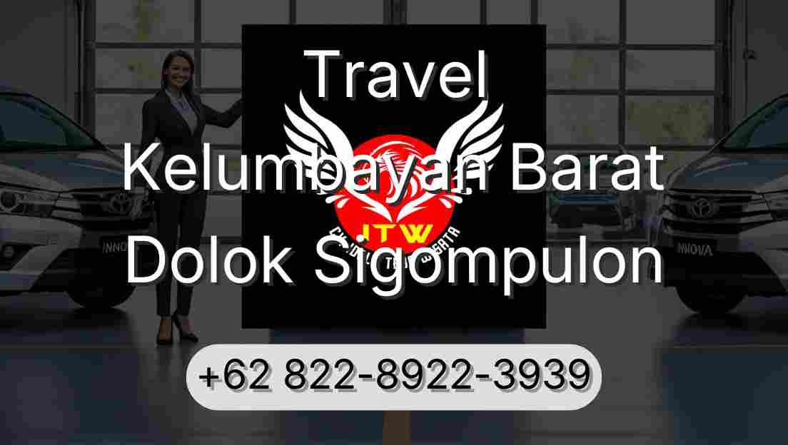 Travel Kelumbayan Barat Dolok Sigompulon