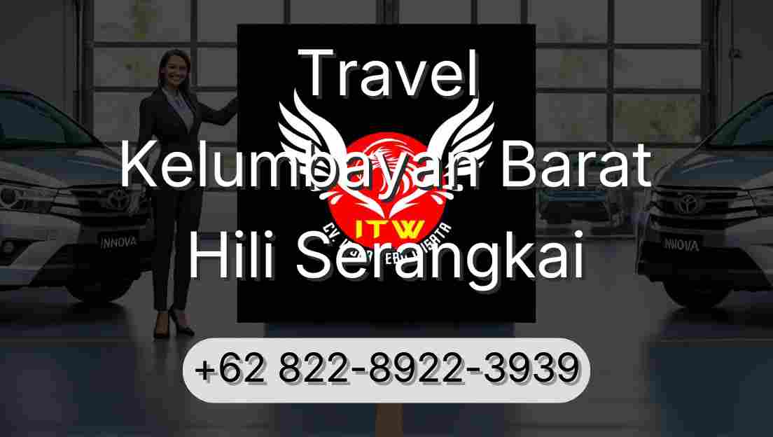 Travel Kelumbayan Barat Hili Serangkai
