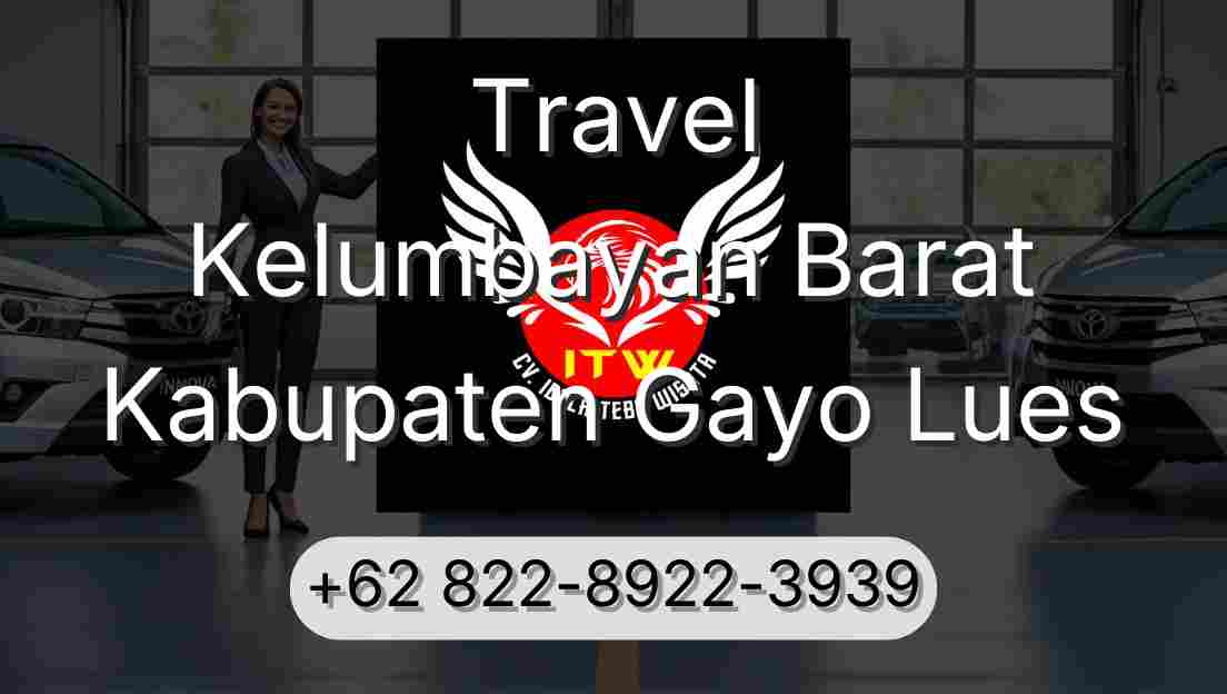 Travel Kelumbayan Barat Kabupaten Gayo Lues