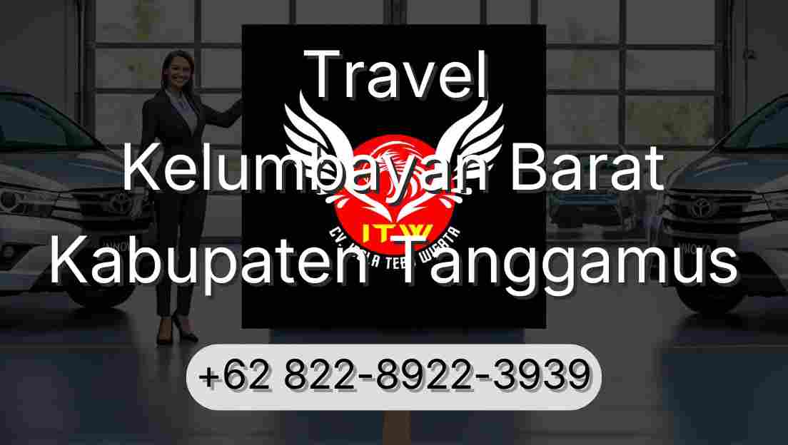 Travel Kelumbayan Barat Kabupaten Tanggamus