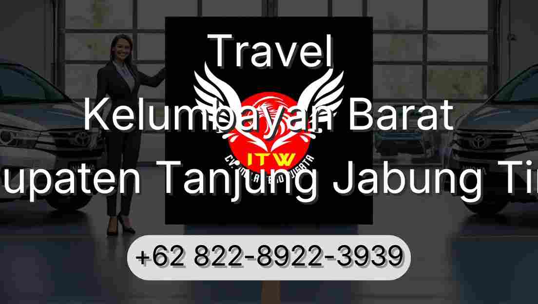 Travel Kelumbayan Barat Kabupaten Tanjung Jabung Timur