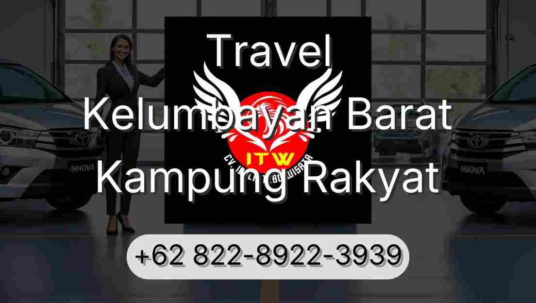 Travel Kelumbayan Barat Kampung Rakyat