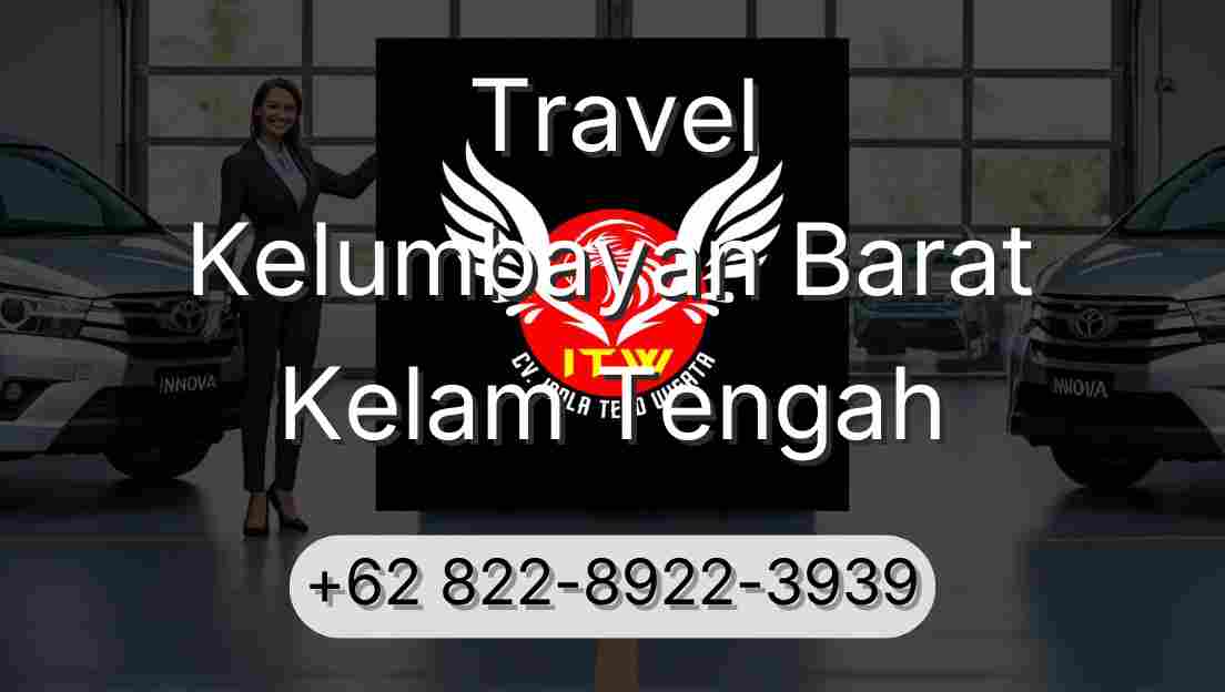 Travel Kelumbayan Barat Kelam Tengah