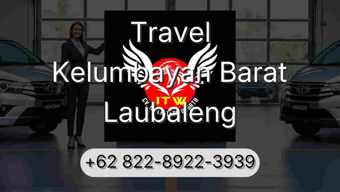 Travel Kelumbayan Barat Laubaleng