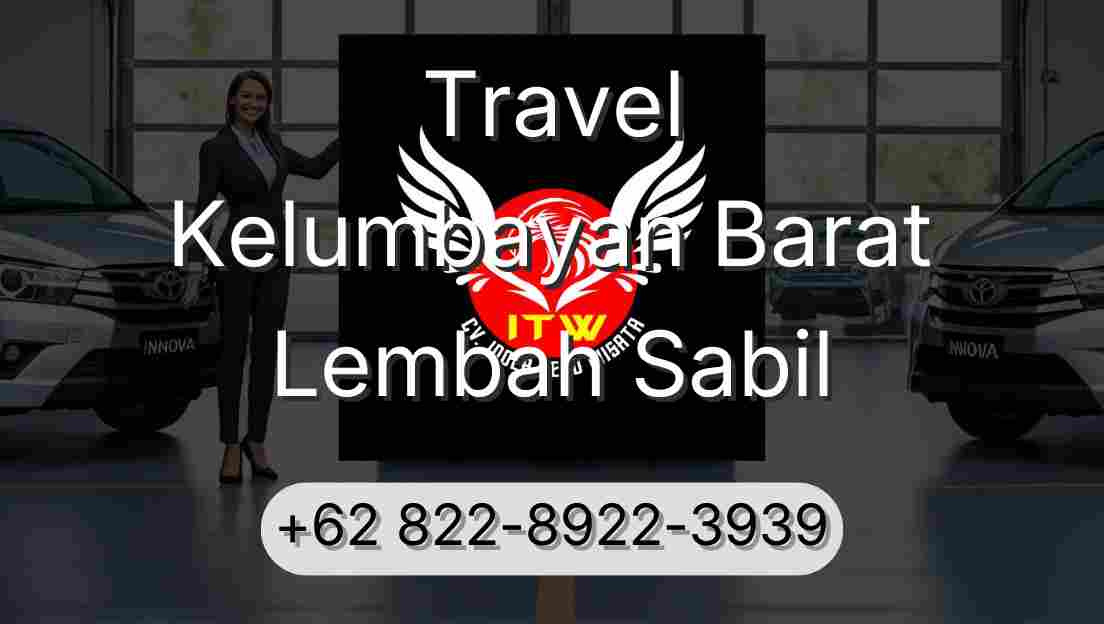 Travel Kelumbayan Barat Lembah Sabil