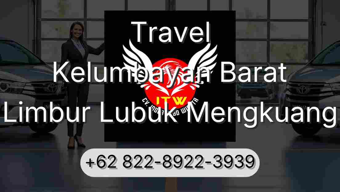 Travel Kelumbayan Barat Limbur Lubuk Mengkuang