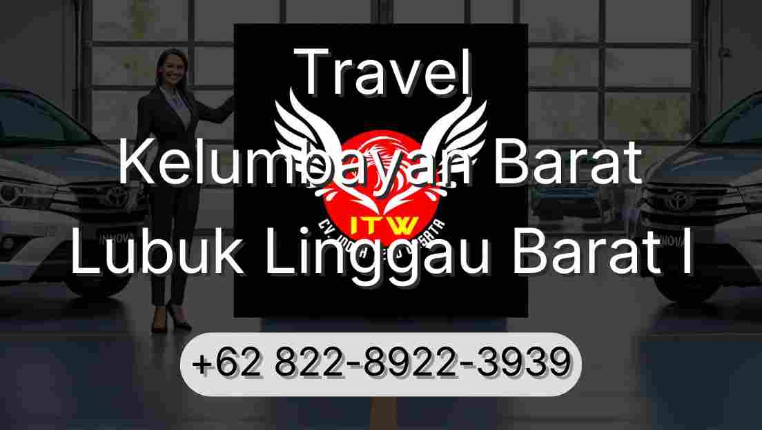 Travel Kelumbayan Barat Lubuk Linggau Barat I