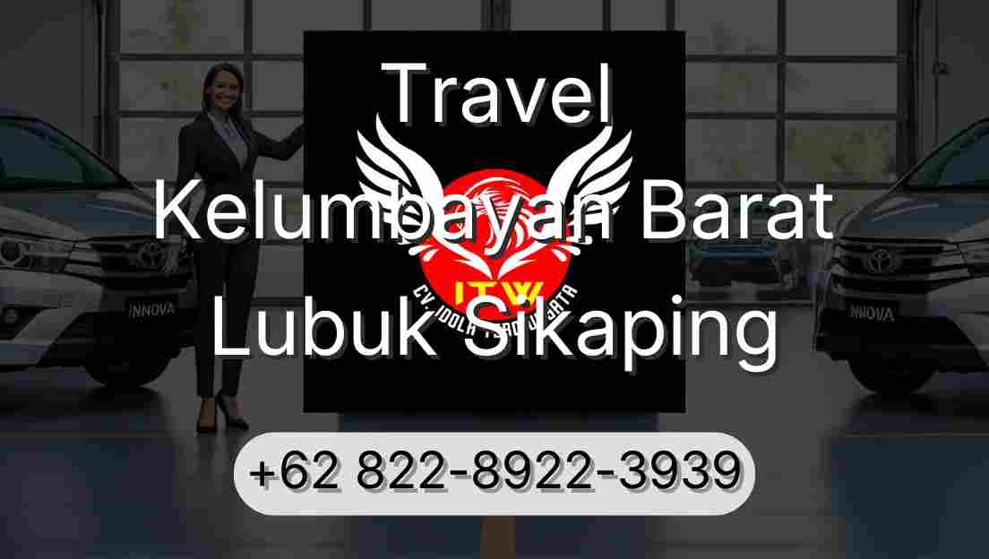 Travel Kelumbayan Barat Lubuk Sikaping