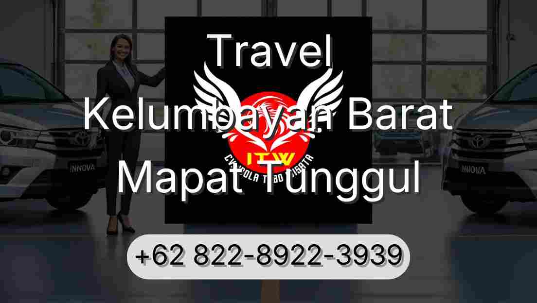 Travel Kelumbayan Barat Mapat Tunggul