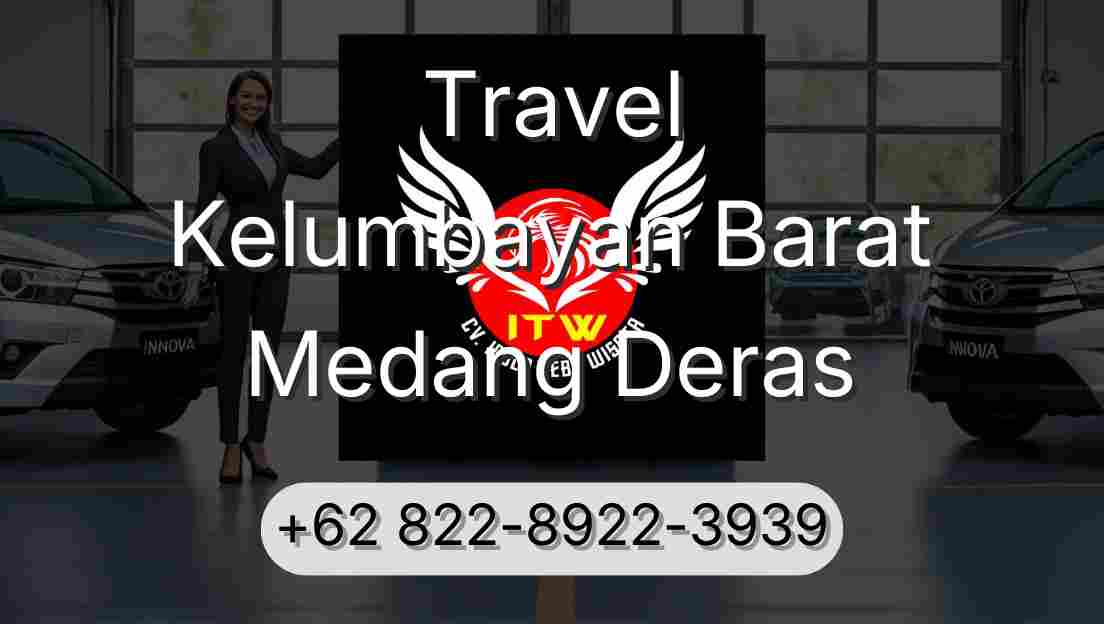 Travel Kelumbayan Barat Medang Deras