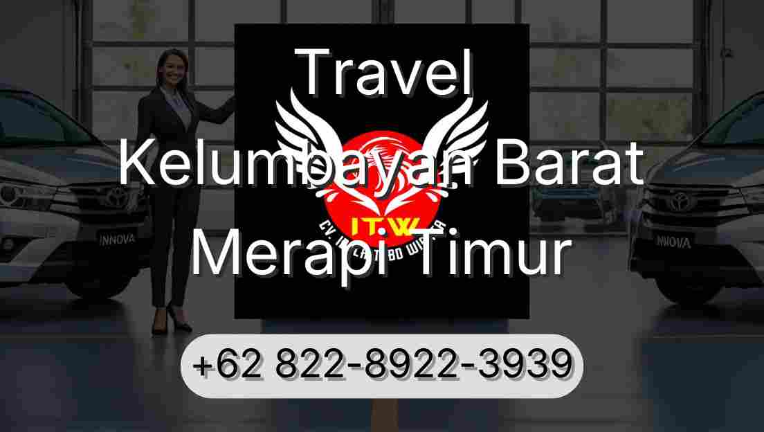 Travel Kelumbayan Barat Merapi Timur