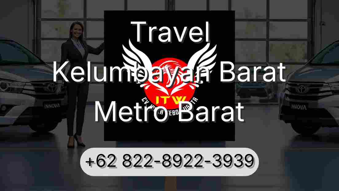 Travel Kelumbayan Barat Metro Barat