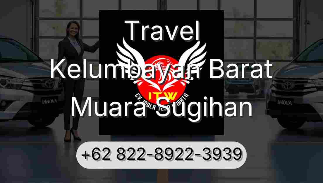 Travel Kelumbayan Barat Muara Sugihan