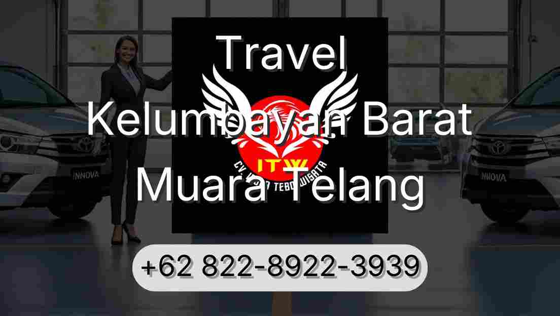 Travel Kelumbayan Barat Muara Telang