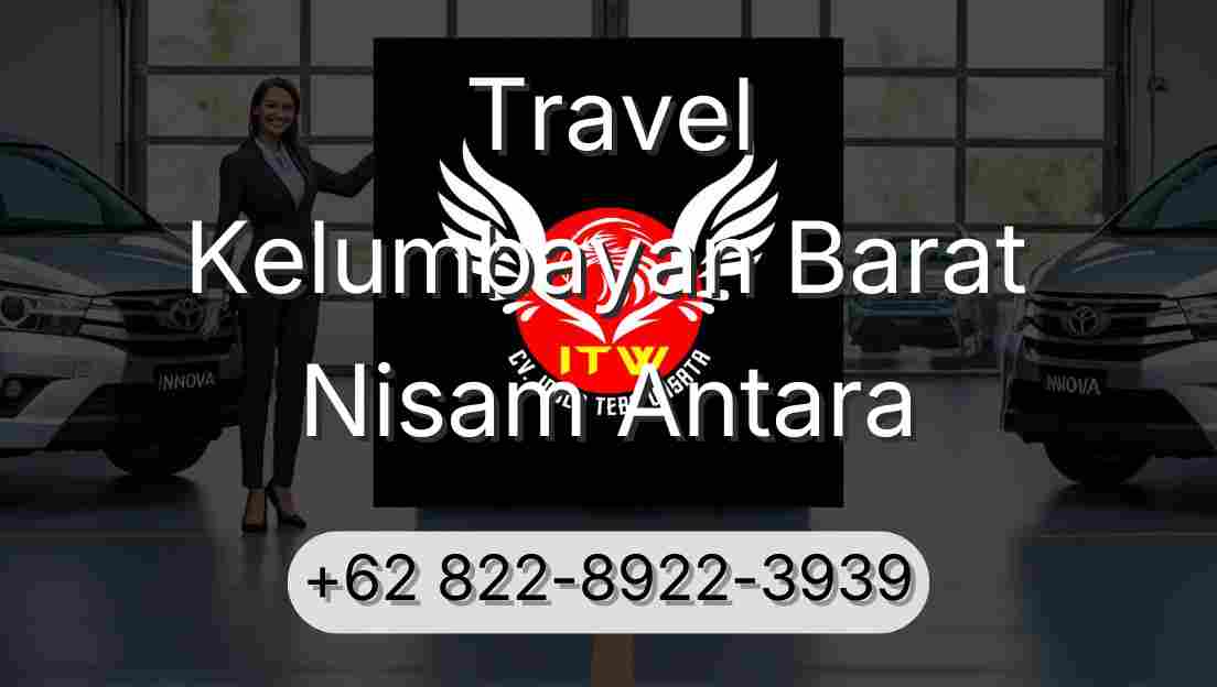 Travel Kelumbayan Barat Nisam Antara