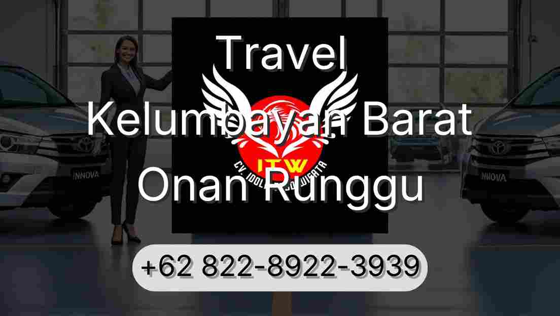 Travel Kelumbayan Barat Onan Runggu