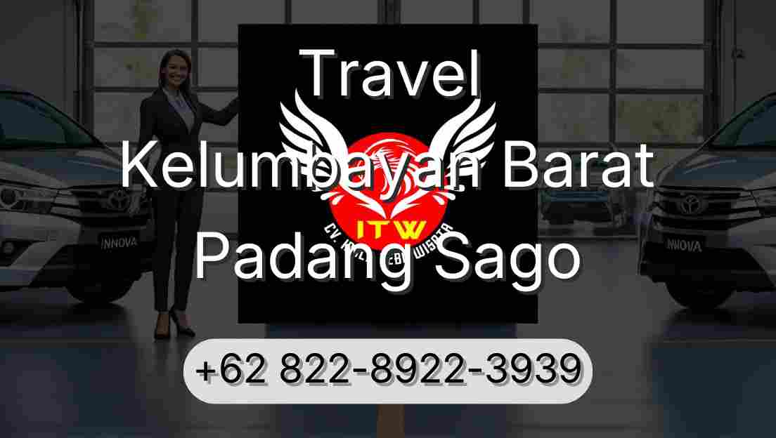 Travel Kelumbayan Barat Padang Sago